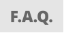 F.A.Q.